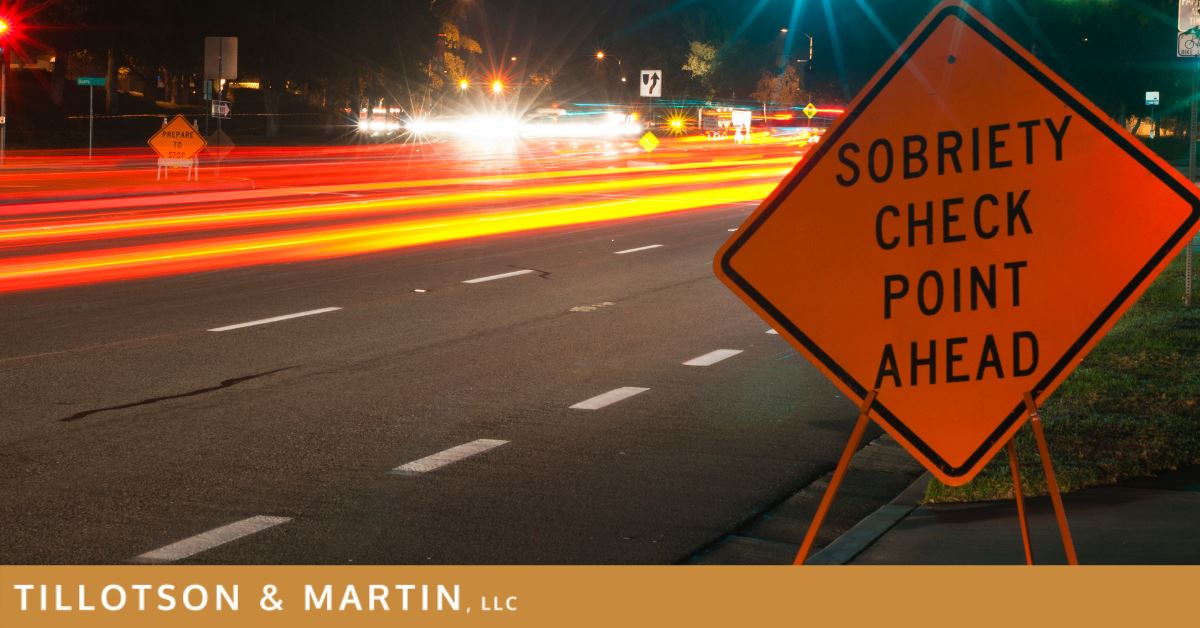 Your Rights At DUI Checkpoints | Tillotson & Martin